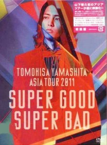 Yamashita Tomohisa / Asia Tour SuperGood SuperBad (2011)